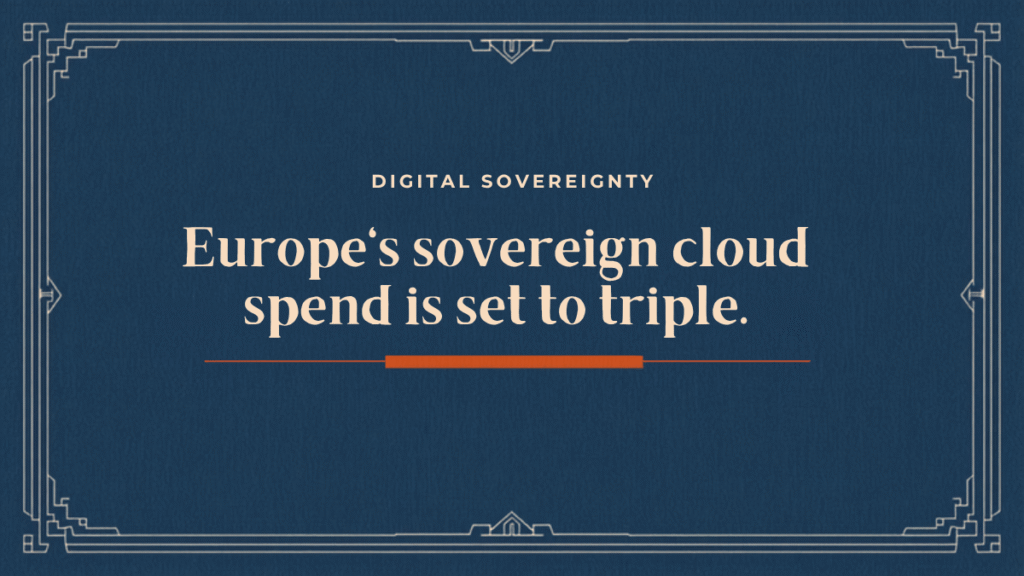 Editorial card: Europe's sovereign cloud spend is set to triple
