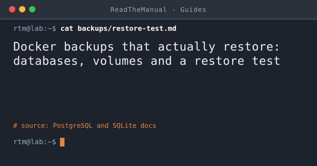 Terminal-style title card: Docker backups that actually restore, databases, volumes and a restore test