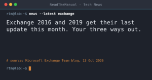 Terminal-style title card: Exchange 2016 and 2019 get their last update this month. Your three ways out.
